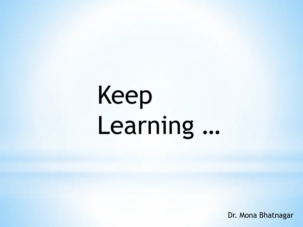 keep learning