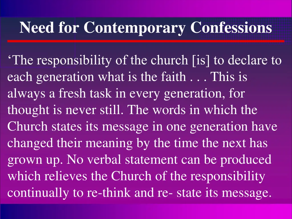 need for contemporary confessions