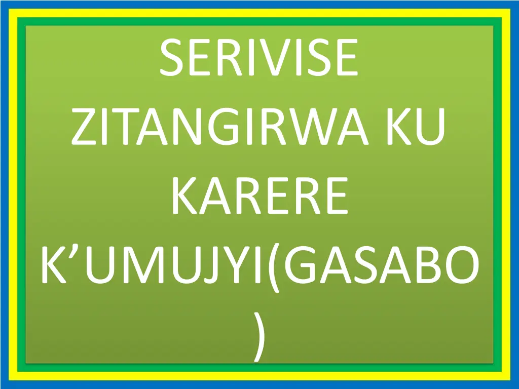 serivise zitangirwa ku karere k umujyi gasabo