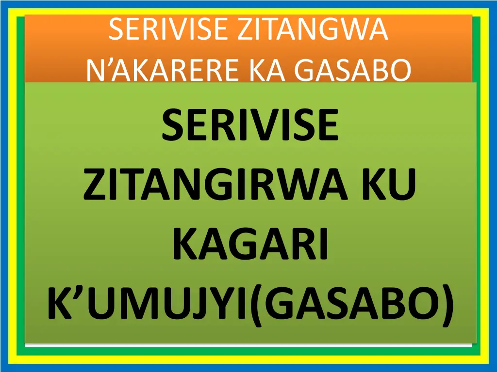 serivise zitangwa n akarere ka gasabo serivise