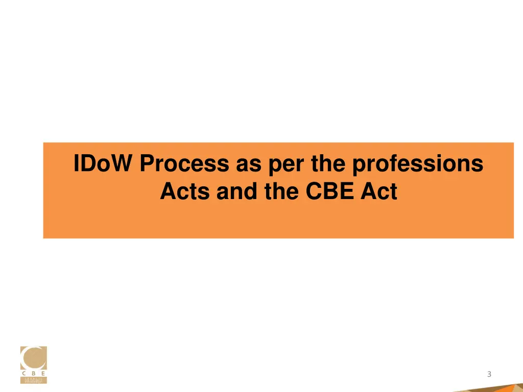 idow process as per the professions acts