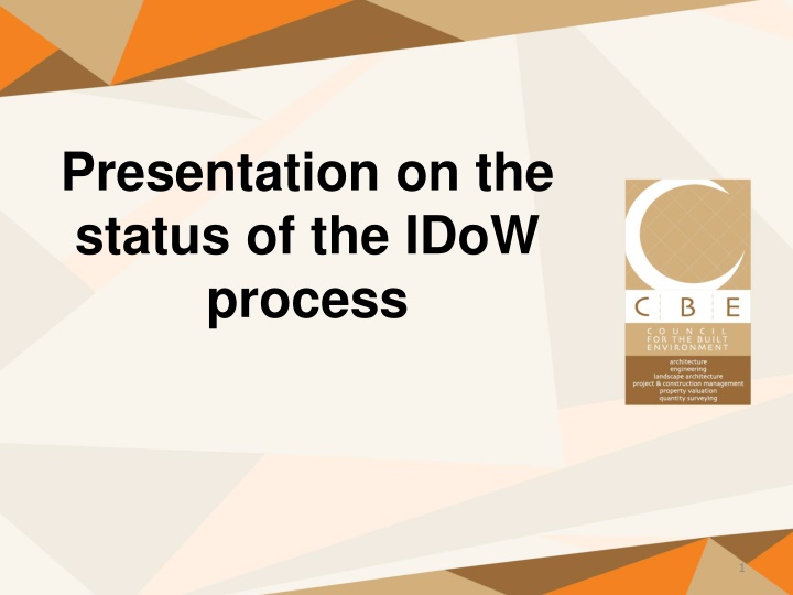 presentation on the status of the idow process