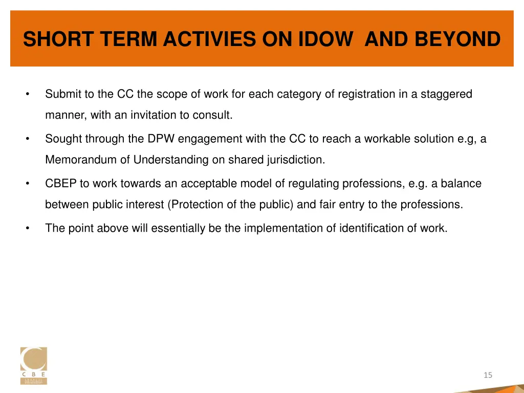 short term activies on idow and beyond