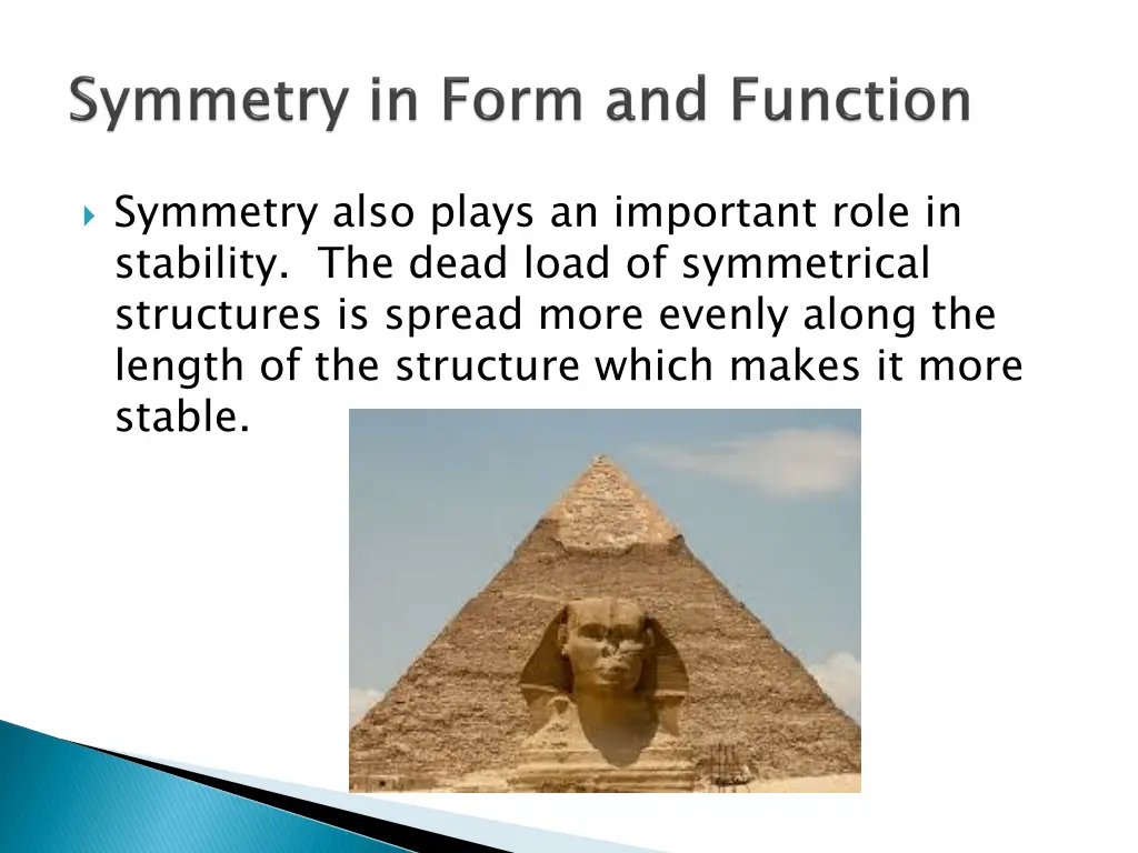 symmetry also plays an important role