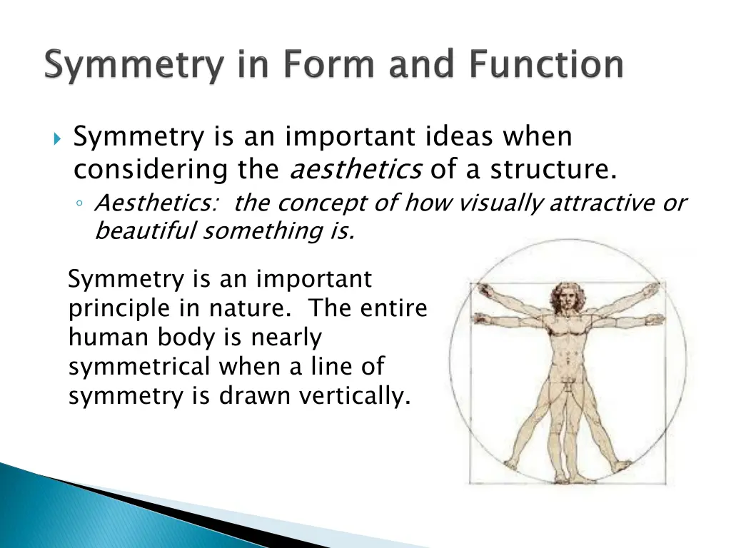 symmetry is an important ideas when considering