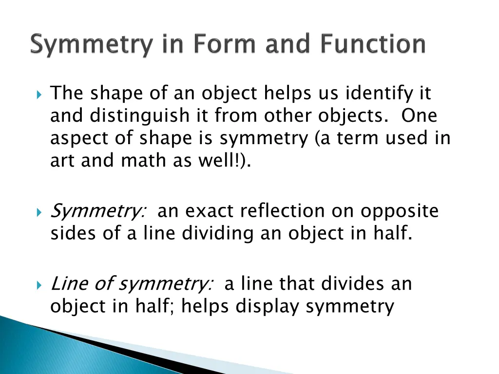 the shape of an object helps us identify