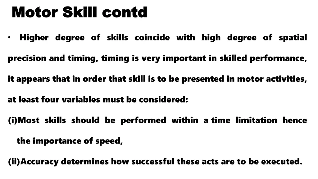 motor skill motor skill contd