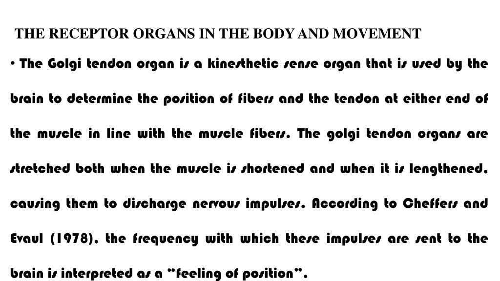 the receptor organs in the body and movement