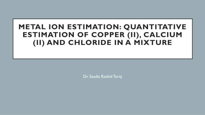 metal ion estimation quantitative estimation