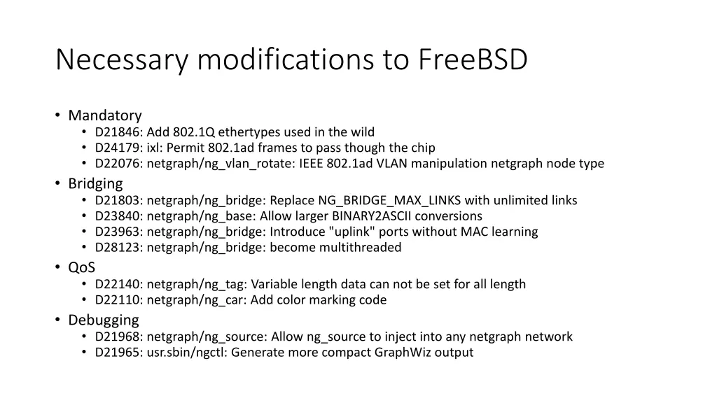 necessary modifications to freebsd