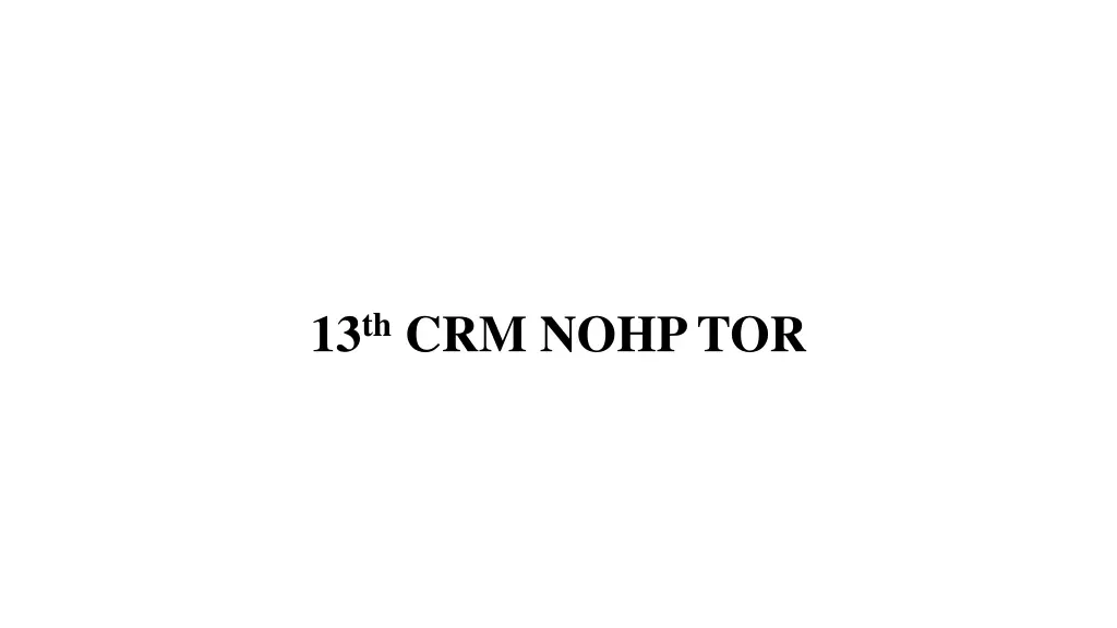 13 th crm nohp tor