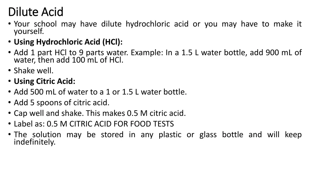 dilute acid dilute acid your school may have