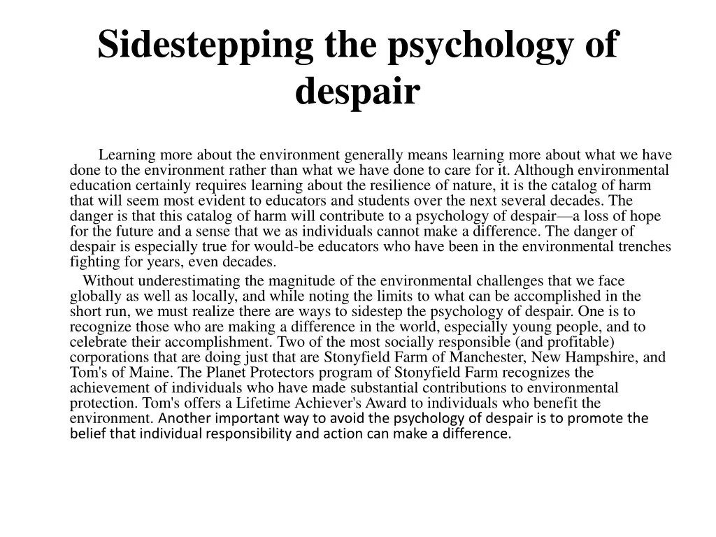 sidestepping the psychology of despair