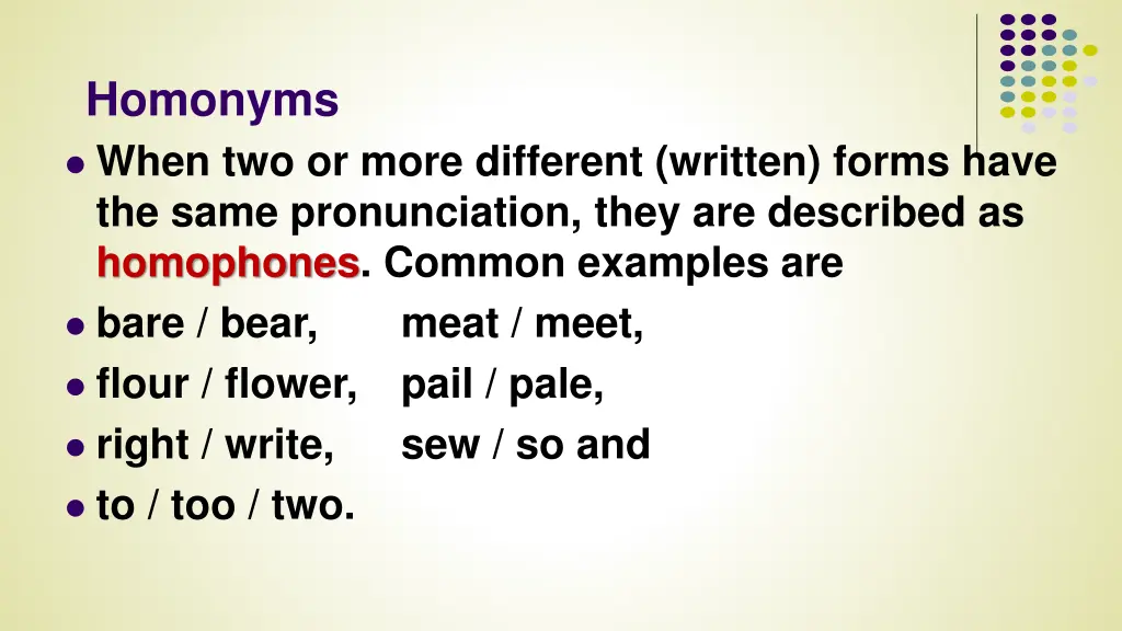 homonyms when two or more different written forms