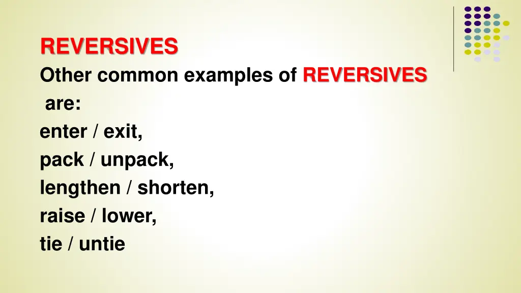 reversives other common examples of reversives