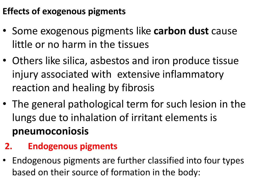 effects of exogenous pigments