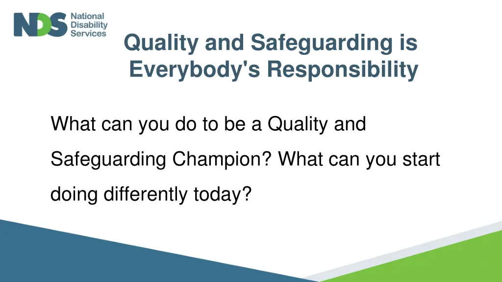 quality and safeguarding is everybody