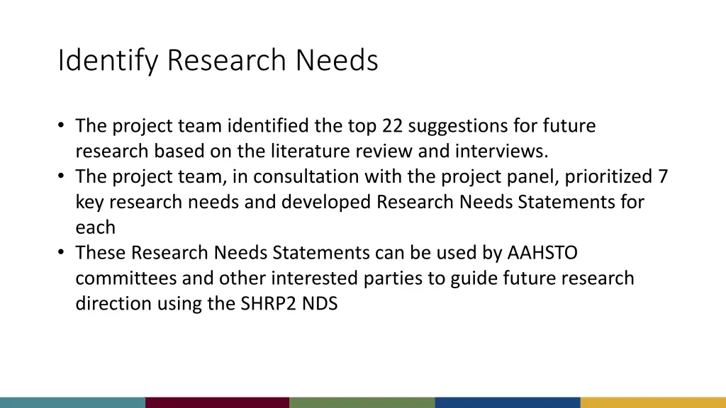 identify research needs