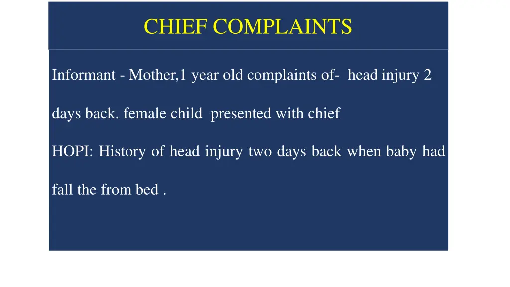 chief complaints