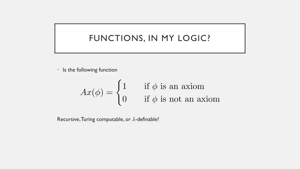 functions in my logic