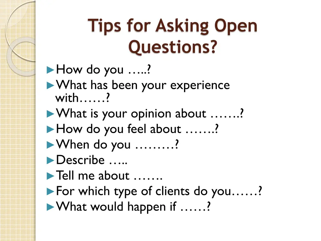 tips for asking open questions how do you what