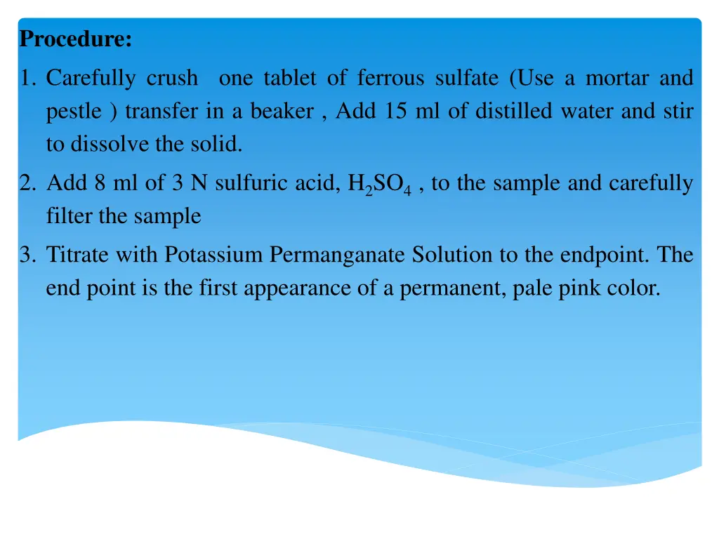 procedure 1 carefully crush one tablet of ferrous