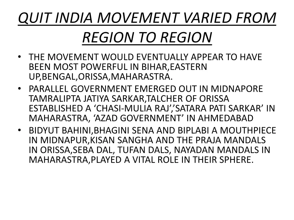 quit india movement varied from region to region