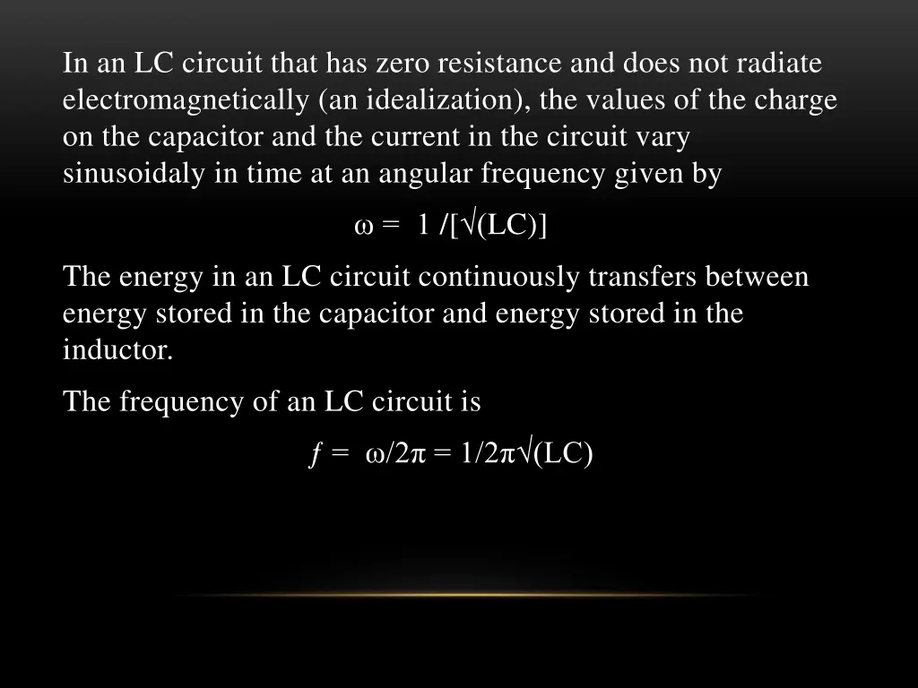 in an lc circuit that has zero resistance