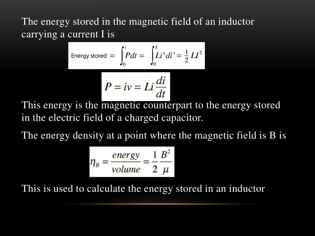 the energy stored in the magnetic field