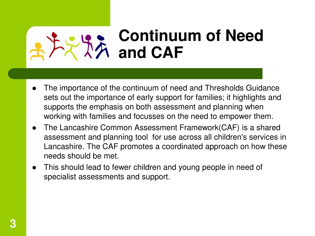 continuum of need and caf