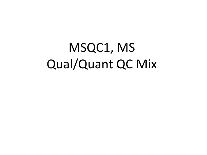 msqc1 ms qual quant qc mix