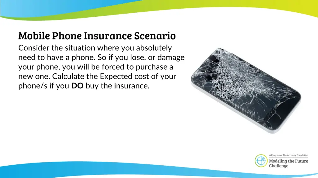 mobile phone insurance scenario consider 1