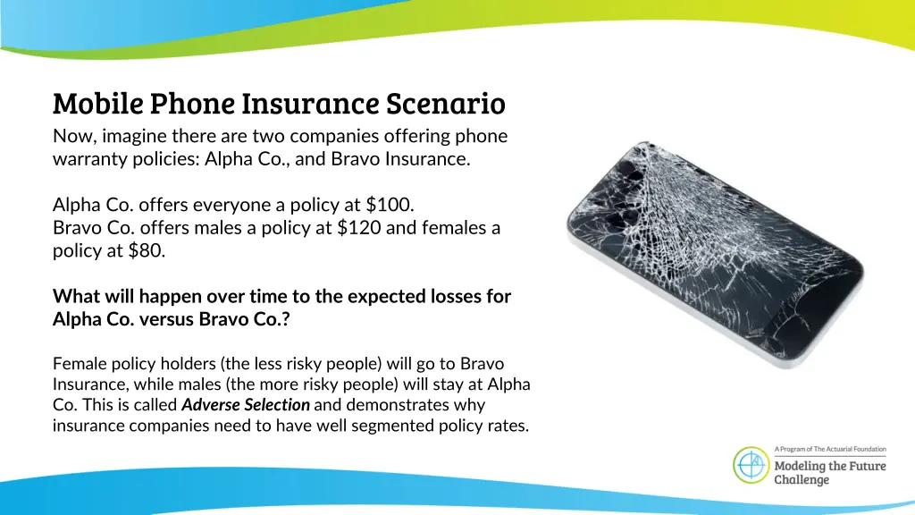 mobile phone insurance scenario now imagine there