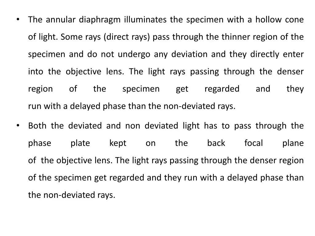 the annular diaphragm illuminates the specimen