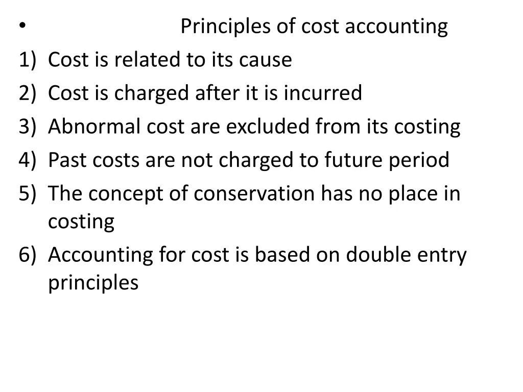 1 cost is related to its cause 2 cost is charged