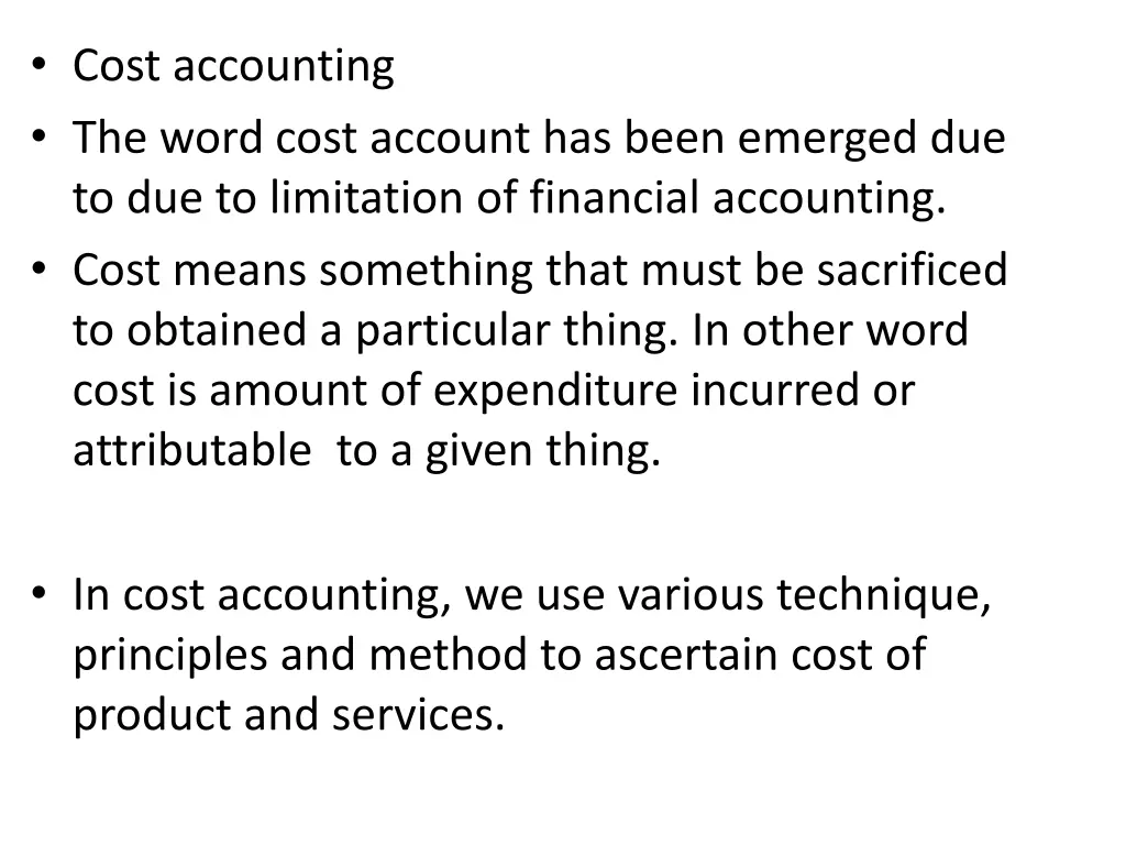 cost accounting the word cost account has been