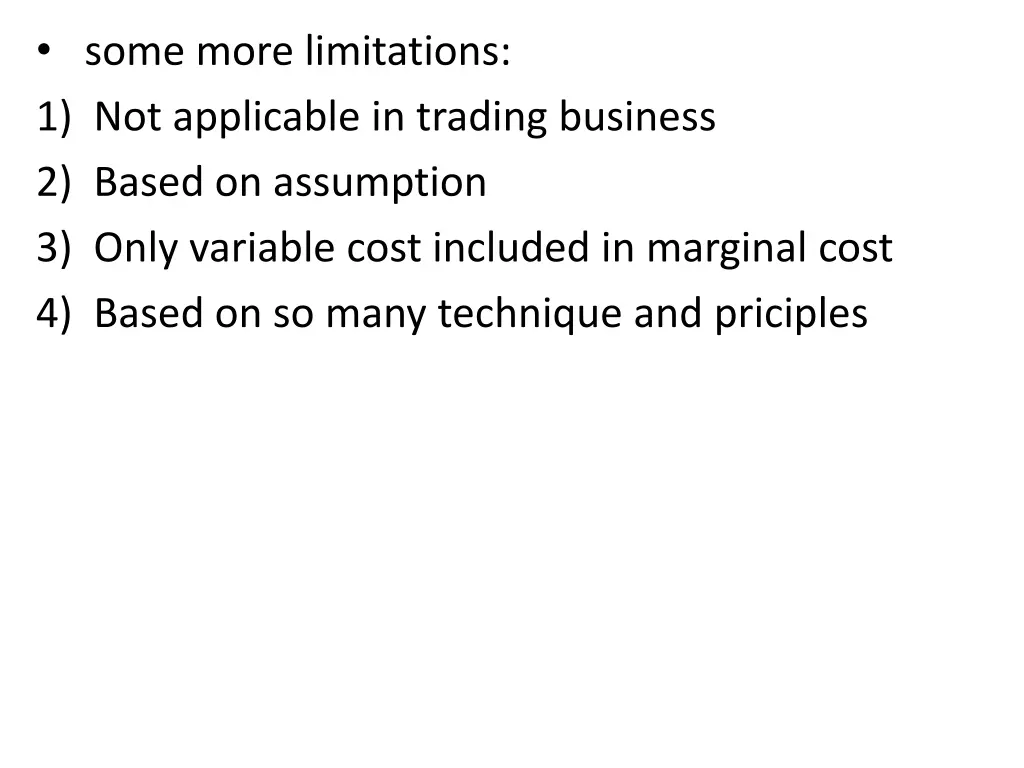 some more limitations 1 not applicable in trading