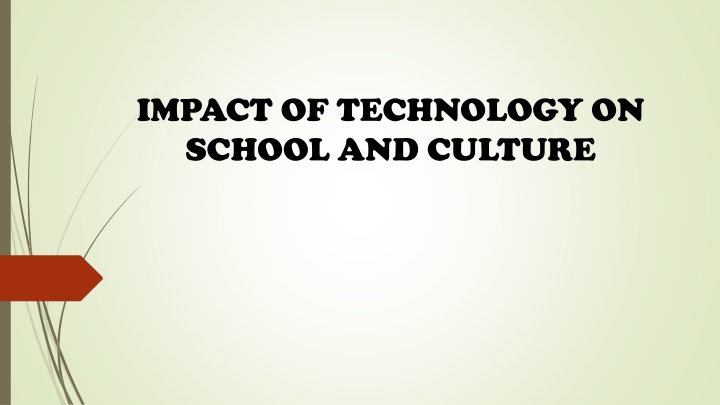 impact of technology on school and culture