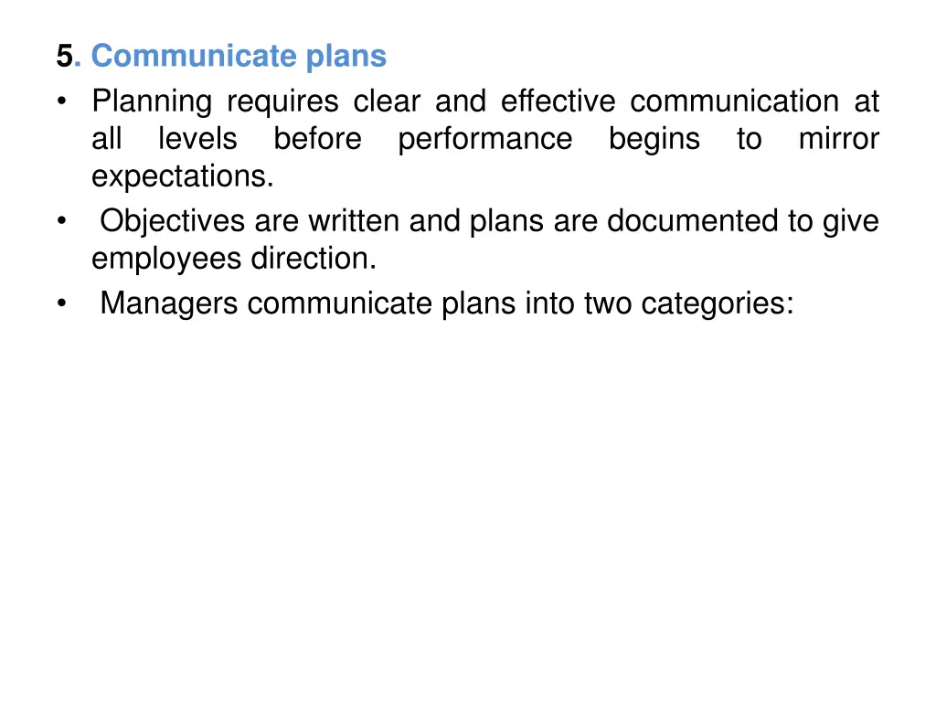 5 communicate plans planning requires clear