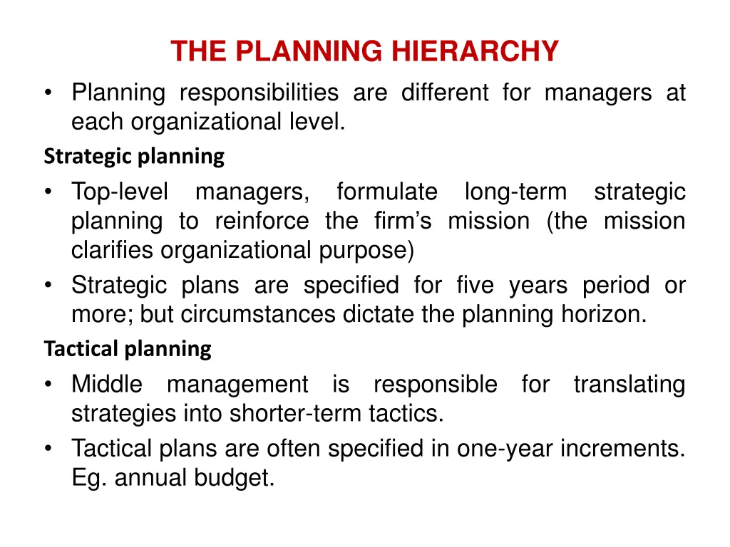 the planning hierarchy planning responsibilities