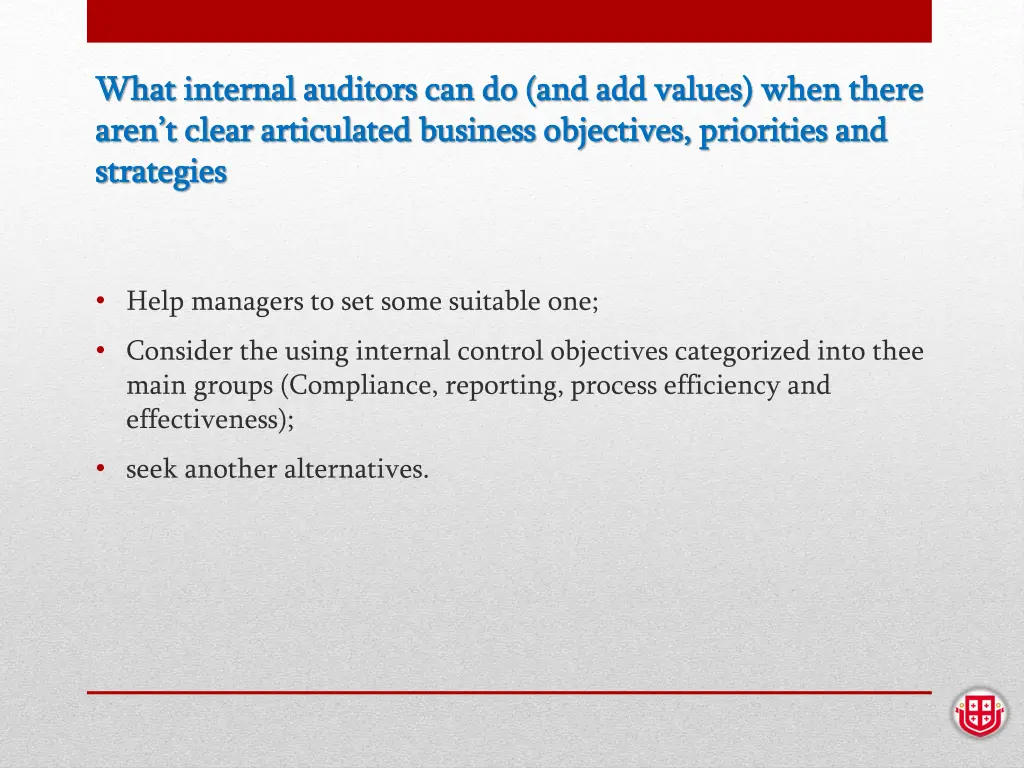 what internal auditors can do and add values when