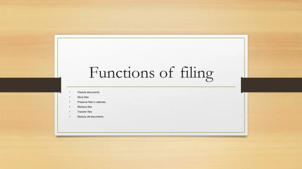 functions of filing