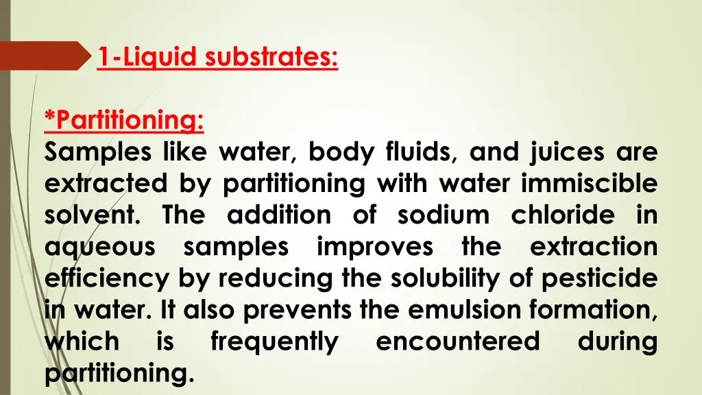 1 liquid substrates