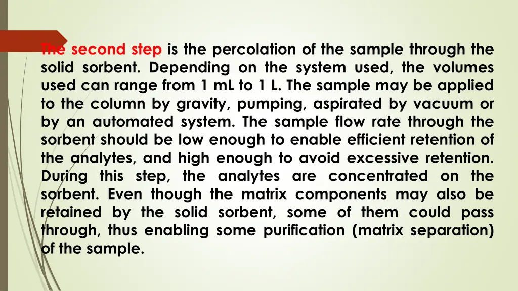 the second step is the percolation of the sample