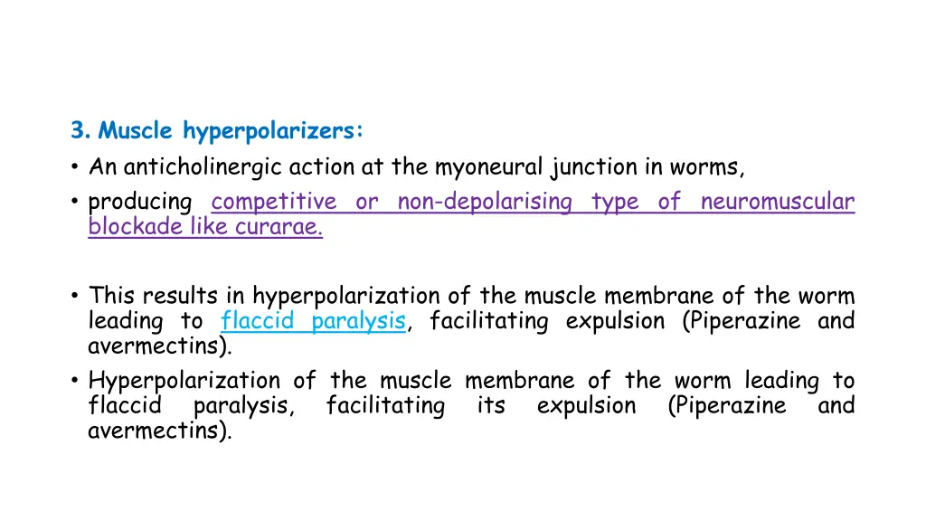 3 muscle hyperpolarizers an anticholinergic