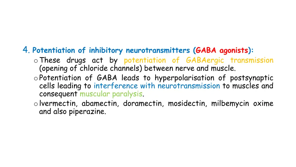 4 potentiation of inhibitory neurotransmitters