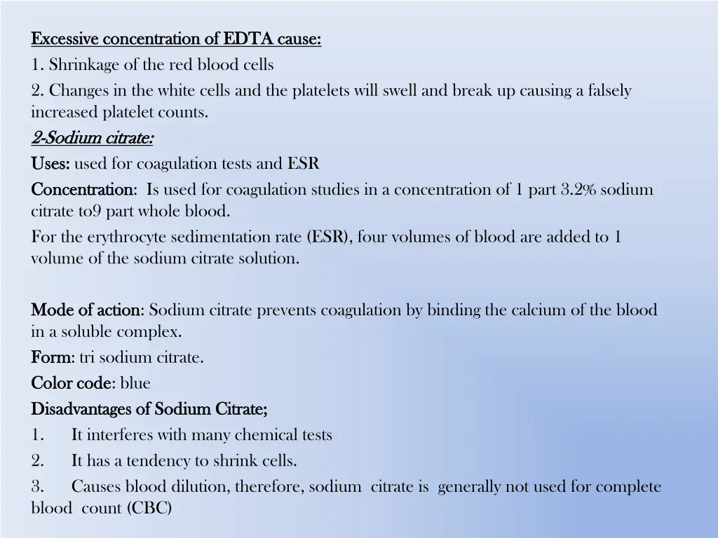 excessive concentration of edta cause excessive