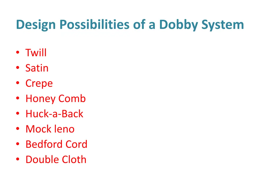 design possibilities of a dobby system