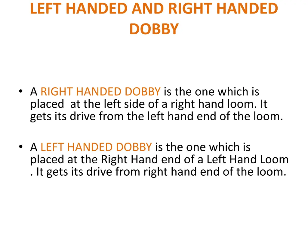 left handed and right handed dobby