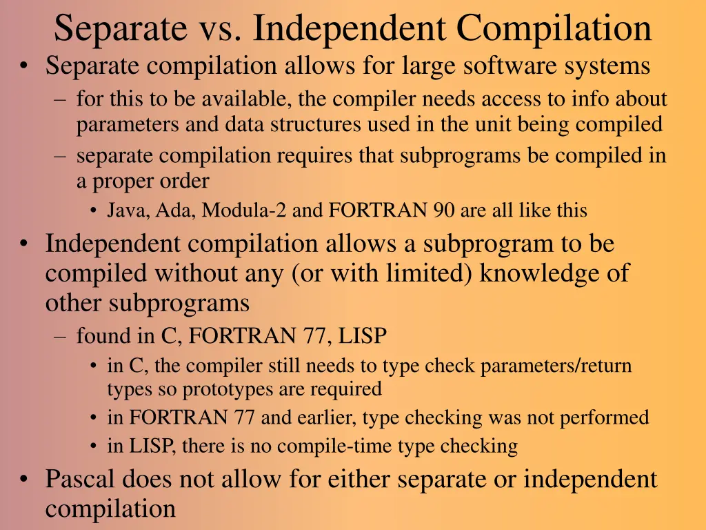 separate vs independent compilation separate